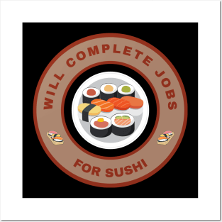 Will complete jobs for Sushi Posters and Art